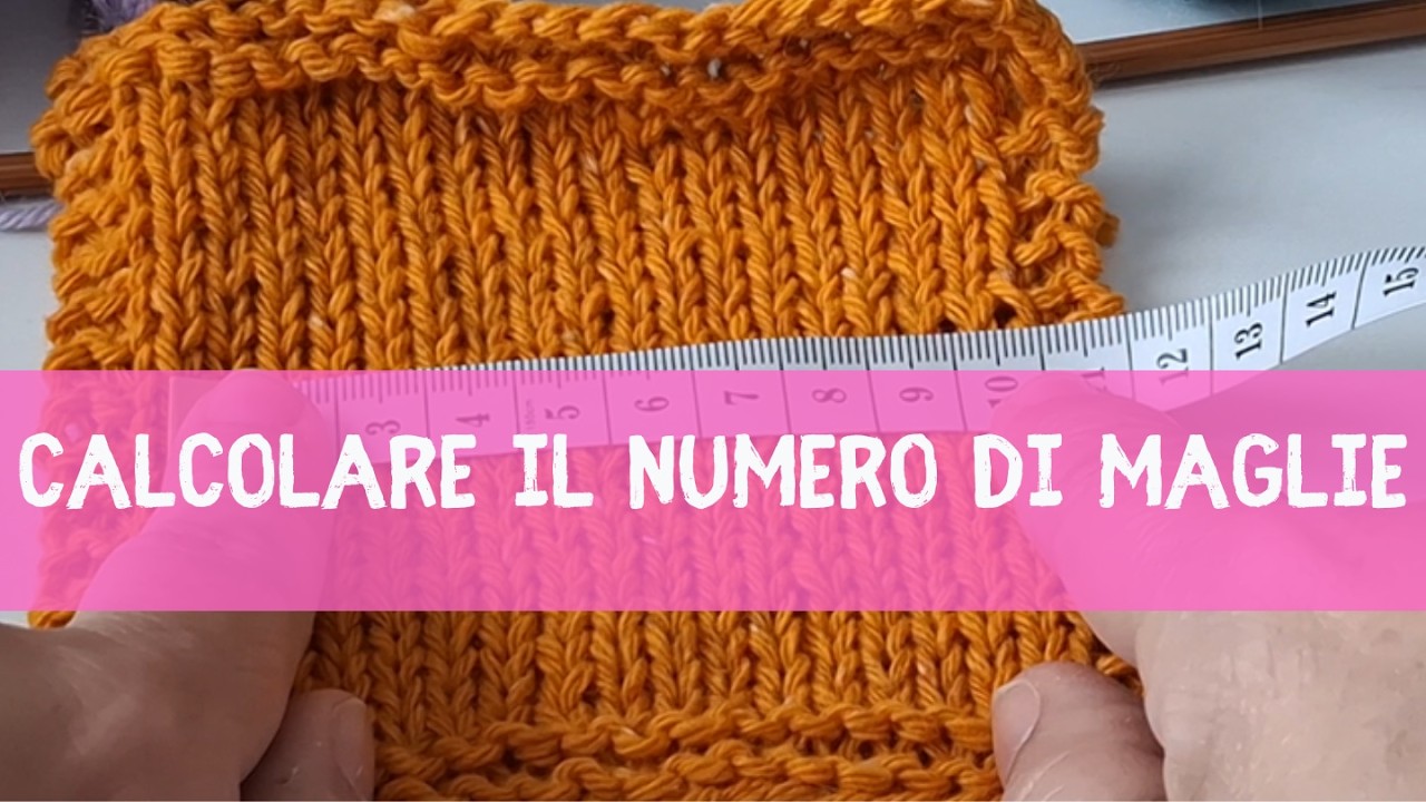 Lezione 15 come calcolare quante maglie avviare