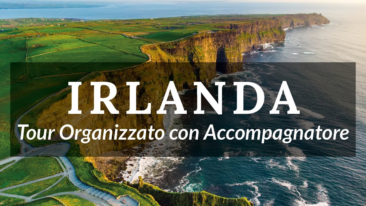 Viaggio in Irlanda - tour organizzato con accompagnatore dall'Italia