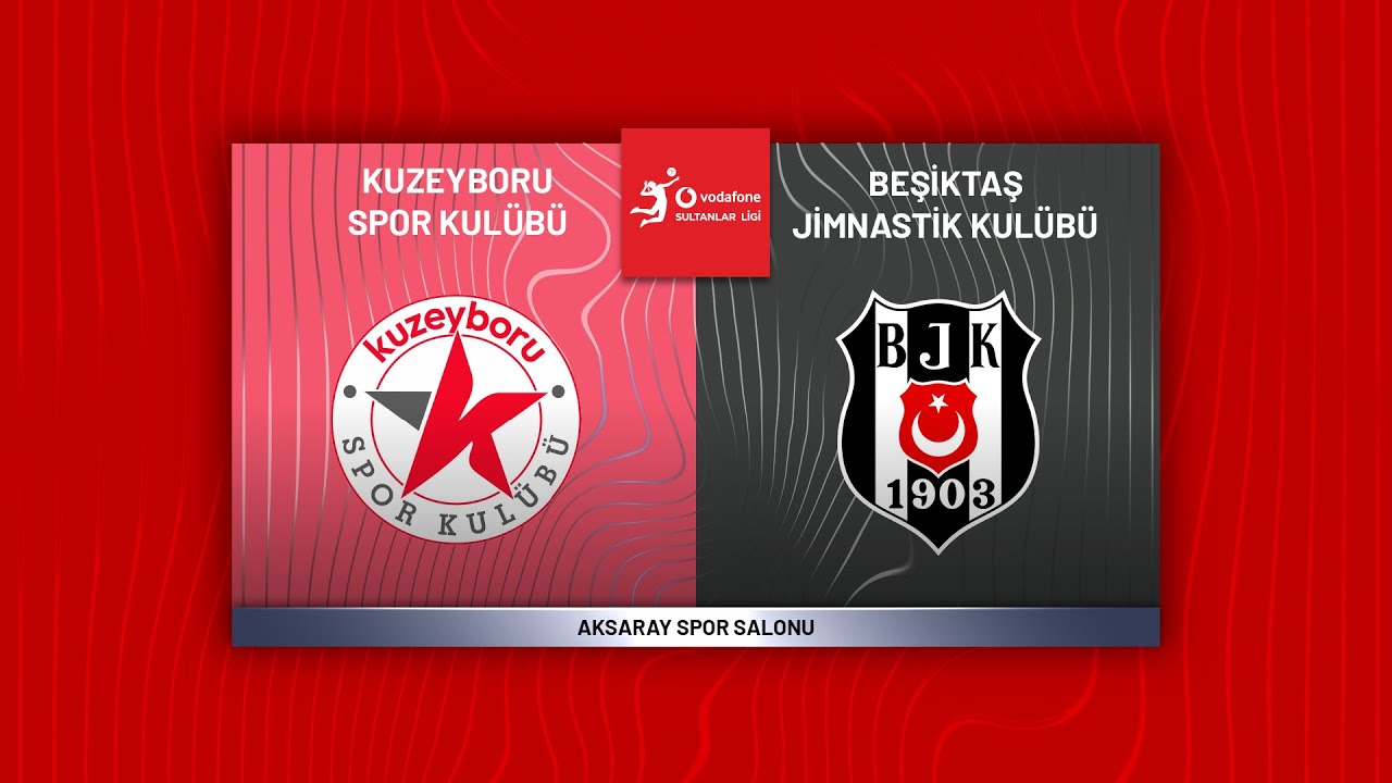 KUZEYBORU - BEŞİKTAŞ Vodafone Sultanlar Ligi