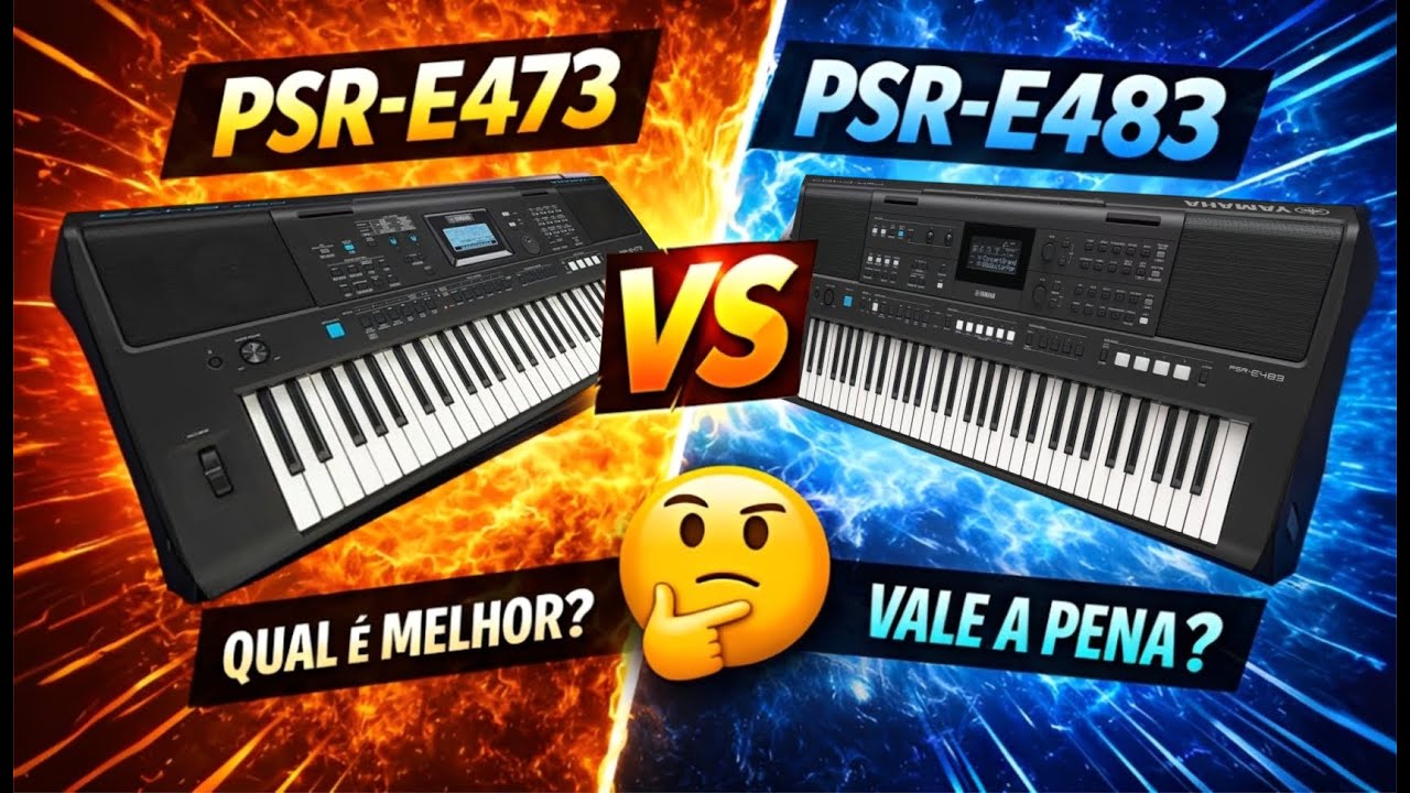 Yamaha PSR-E473 vs PSR-E483 — Diferenças, Novidades e Vale a Pena Atualizar?