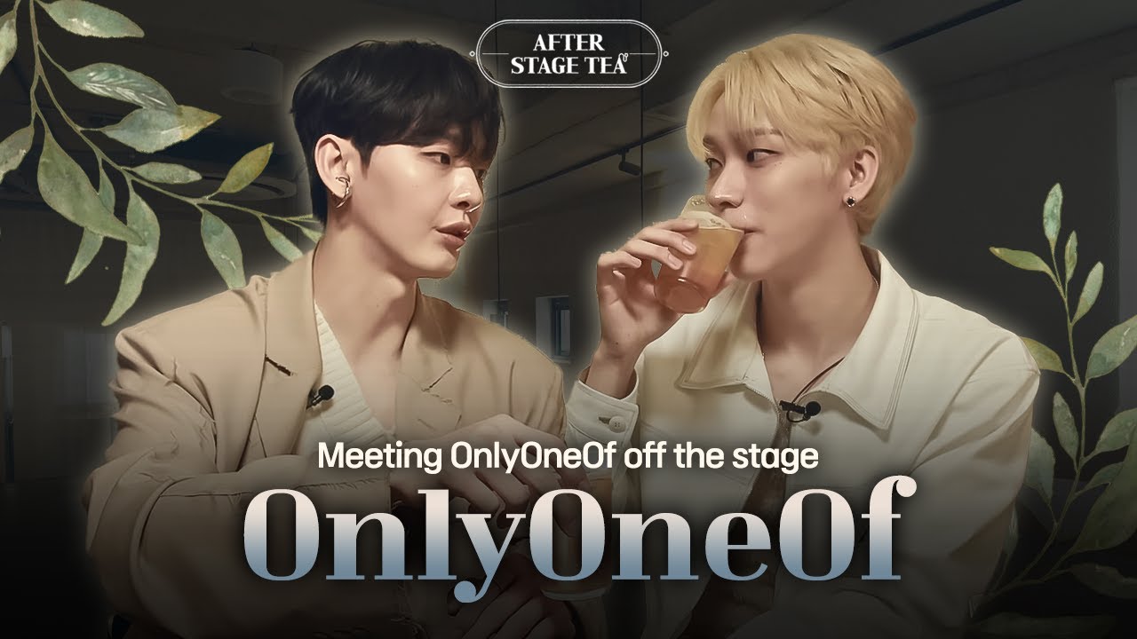 OnlyOneOf's KB & Nine: Behind the Glamour | After Stage Tea🍵 EP.8