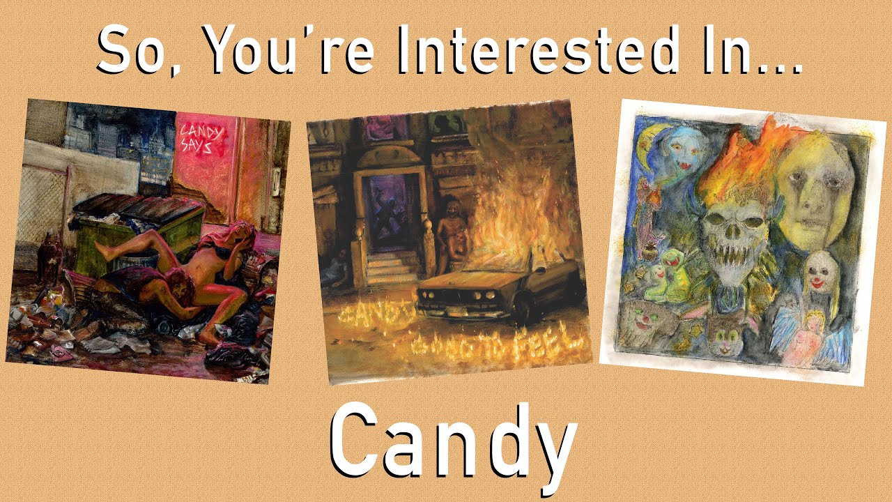 So, You're Interested In... Candy