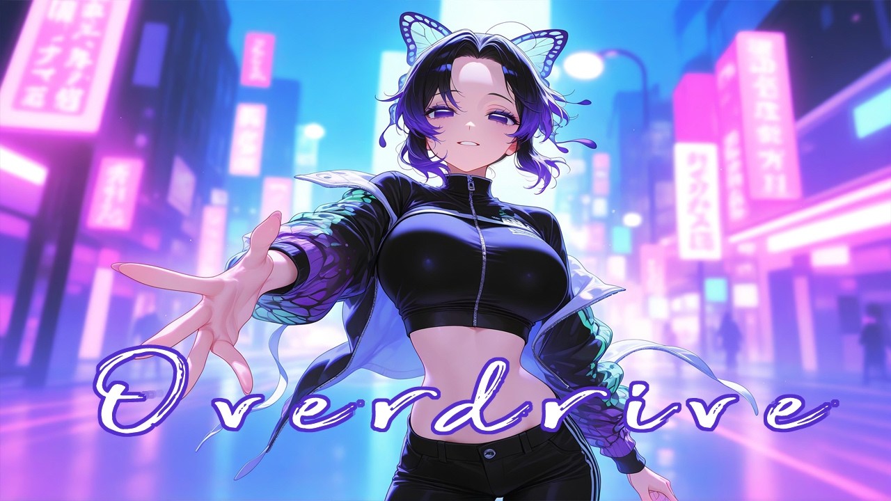 Nightcore - Overdrive (Lyrics)