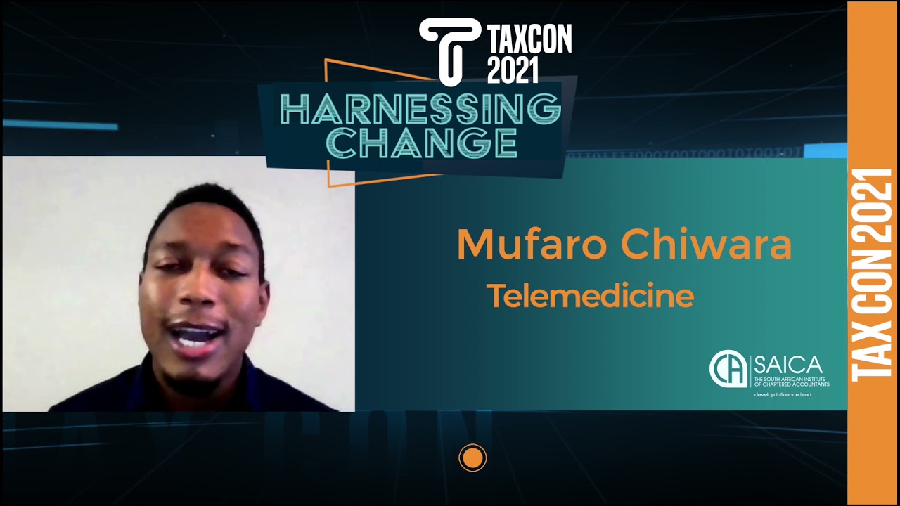 We chat Telemedicine with Mufaro Chiwara at the #TAXCON2021 Webcast, 01 - 02 September.