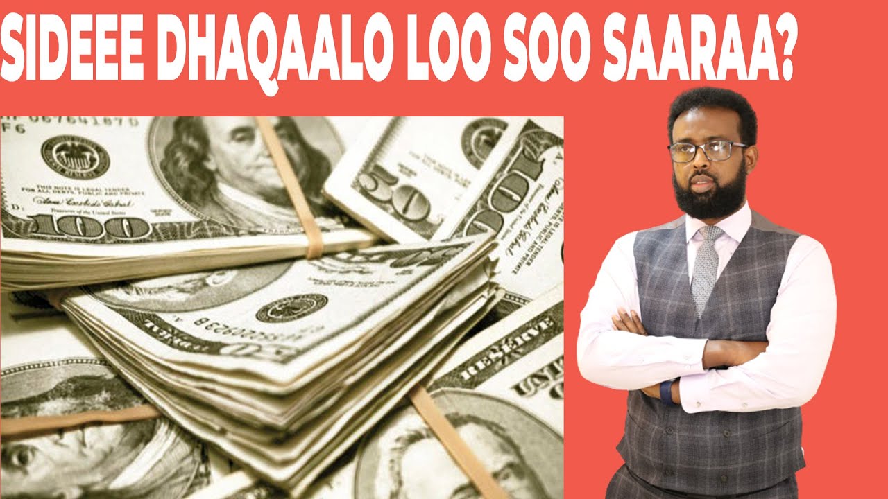 SIDEE DHAQAALO LOO SOO SAARAA?  somali mogadishu