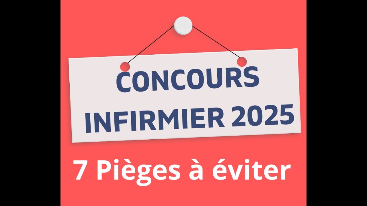 CONCOURS INFIRMIER 2025 : 7 pi&egrave;ges &agrave; &eacute;viter qui font &eacute;chouer les &eacute;tudiants aux &eacute;crits ou &agrave; l'oral