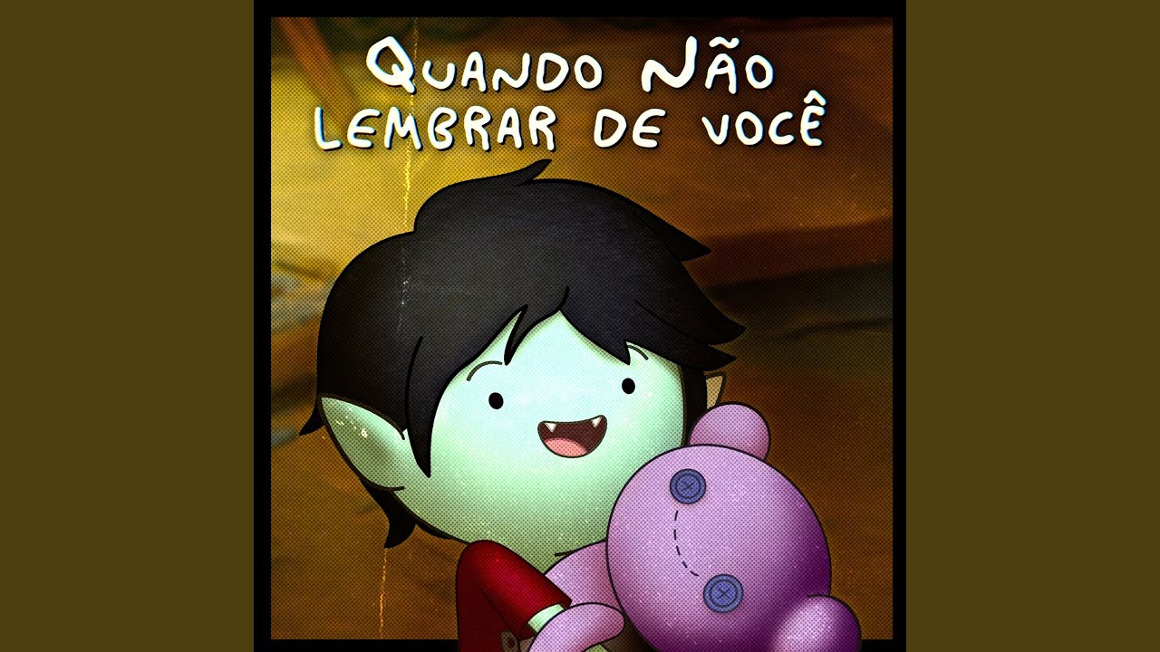 Quando N&atilde;o Lembrar de Voc&ecirc;