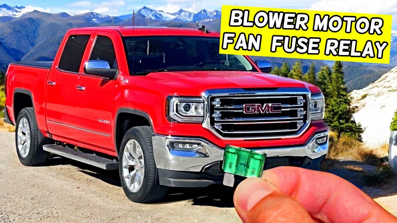 GMC SIERRA BLOWER MOTOR FAN FUSE RELAY LOCATION REPLACEMENT 2014 2015 2016 2017 2018