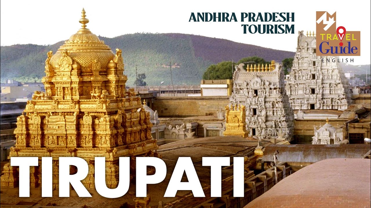 Tirupati Balaji Temple | Tirumala Hills | Hindu Temples | Temple of Seven Hills | Tirupathi