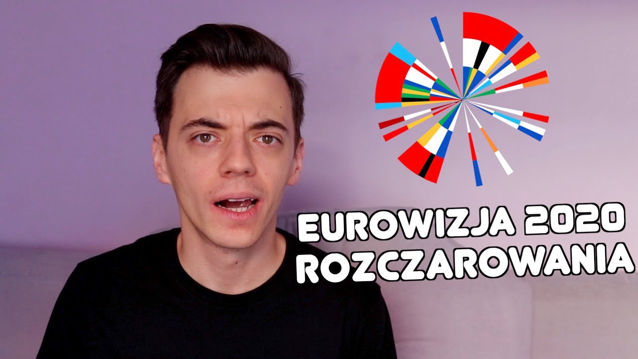 EUROWIZJA 2020: ORGANIZACJA & ROZCZAROWANIA