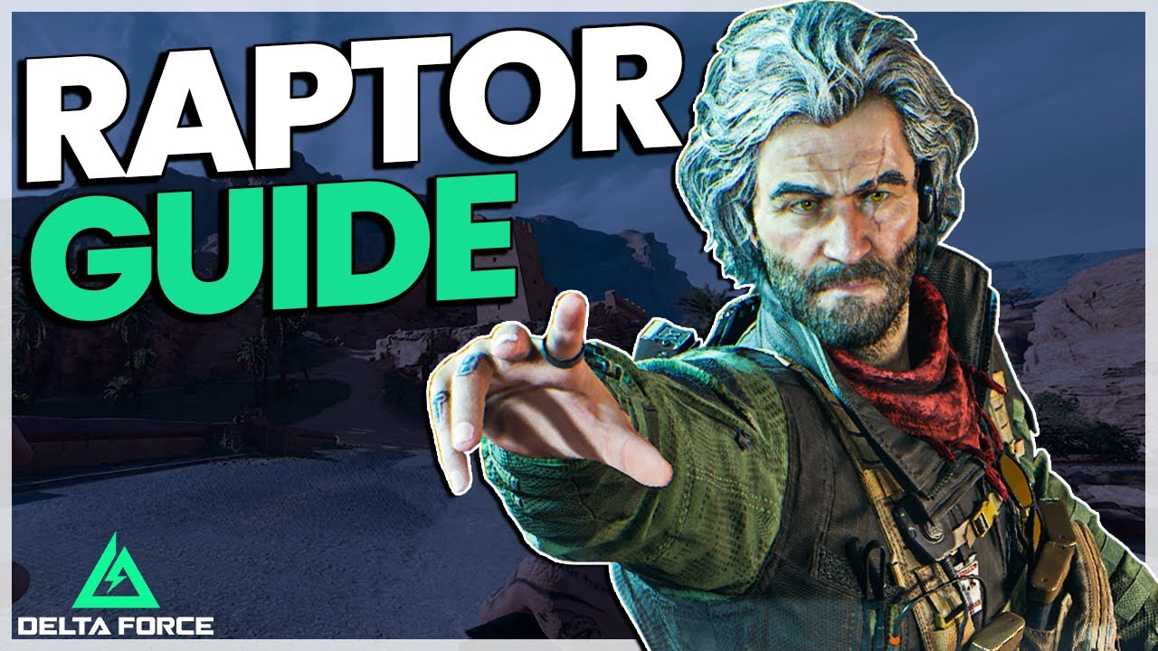 Руководство по эксплуатации Raptor — лучший следопыт в Delta Force!
