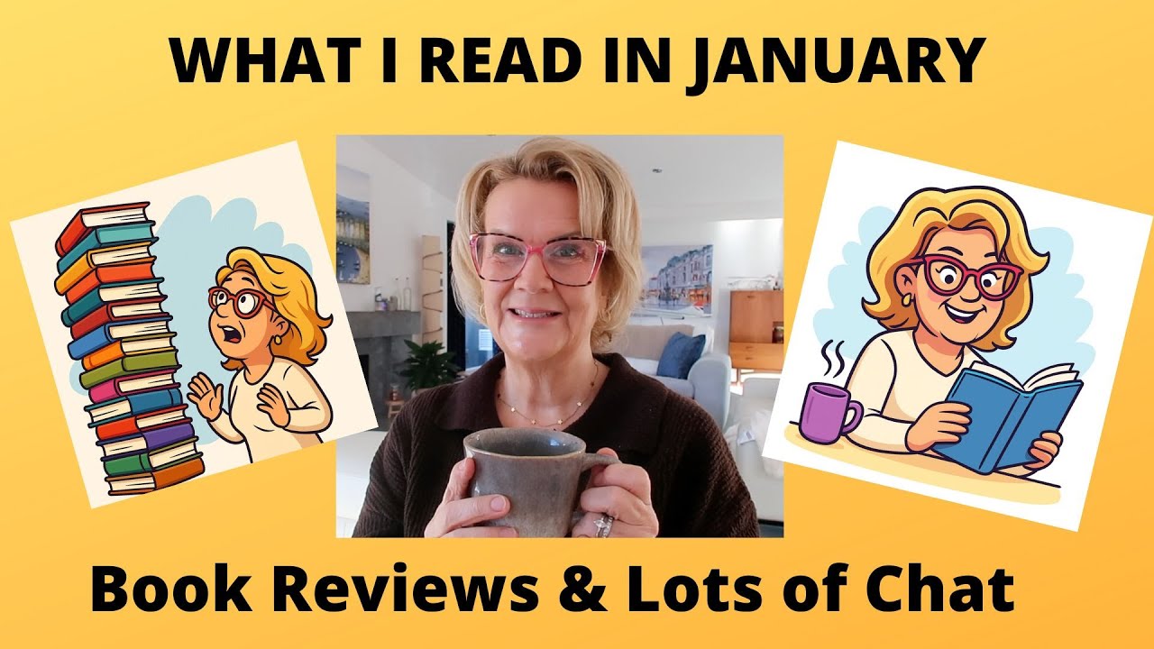 January Reading - Book Reviews & Lots of Chat