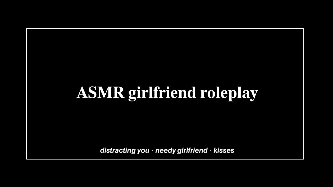 ASMR girlfriend roleplay: needy for your attention [gamer listener] [distracting you] [kisses]