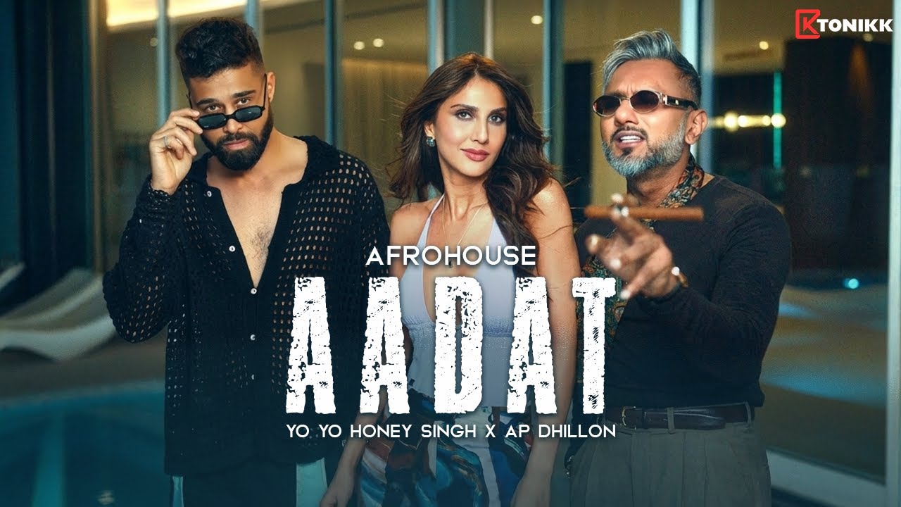 AADAT YO YO HONEY SINGH | AP DHILLON | KTONIKK Afrohouse Remix #aphillon #yoyohoneysingh