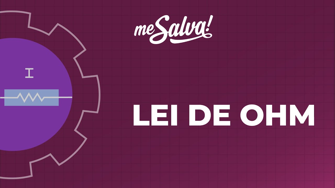 Introdução à Lei de Ohm - Eletricidade - Me Salva! Engenharia