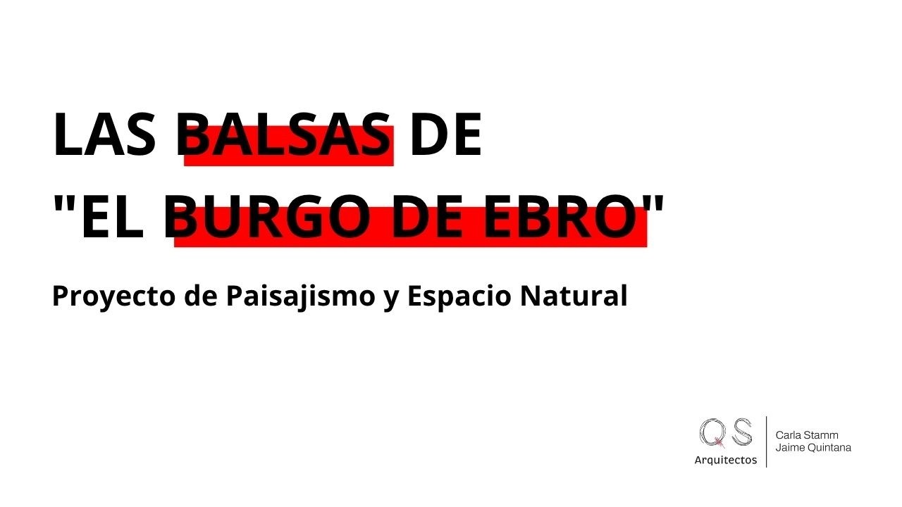 Las Balsas de El Burgo de Ebro | Proyecto de Paisajismo y Espacio Natural | QS Arquitectos