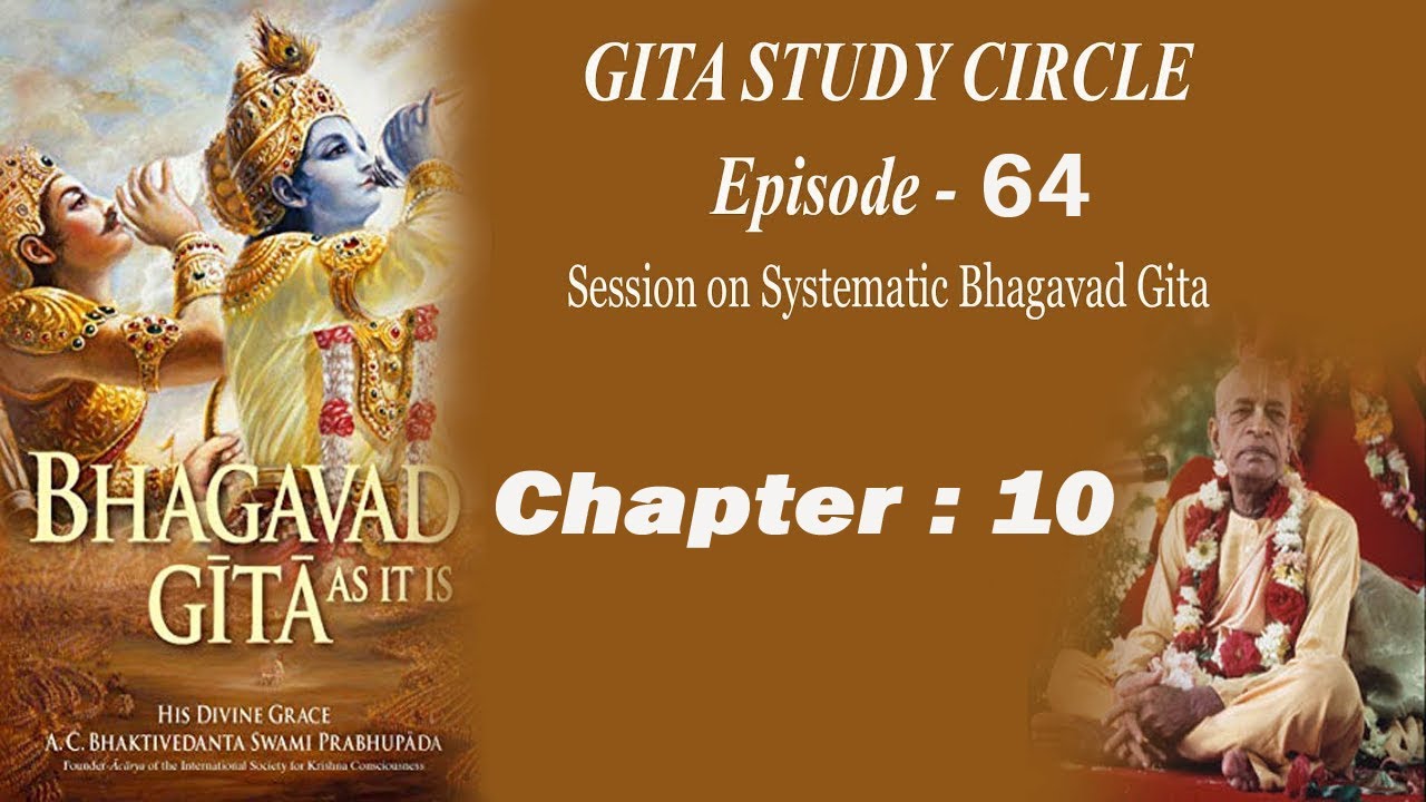 GITA STUDY CIRCLE #64  ( Chapter - 10 )