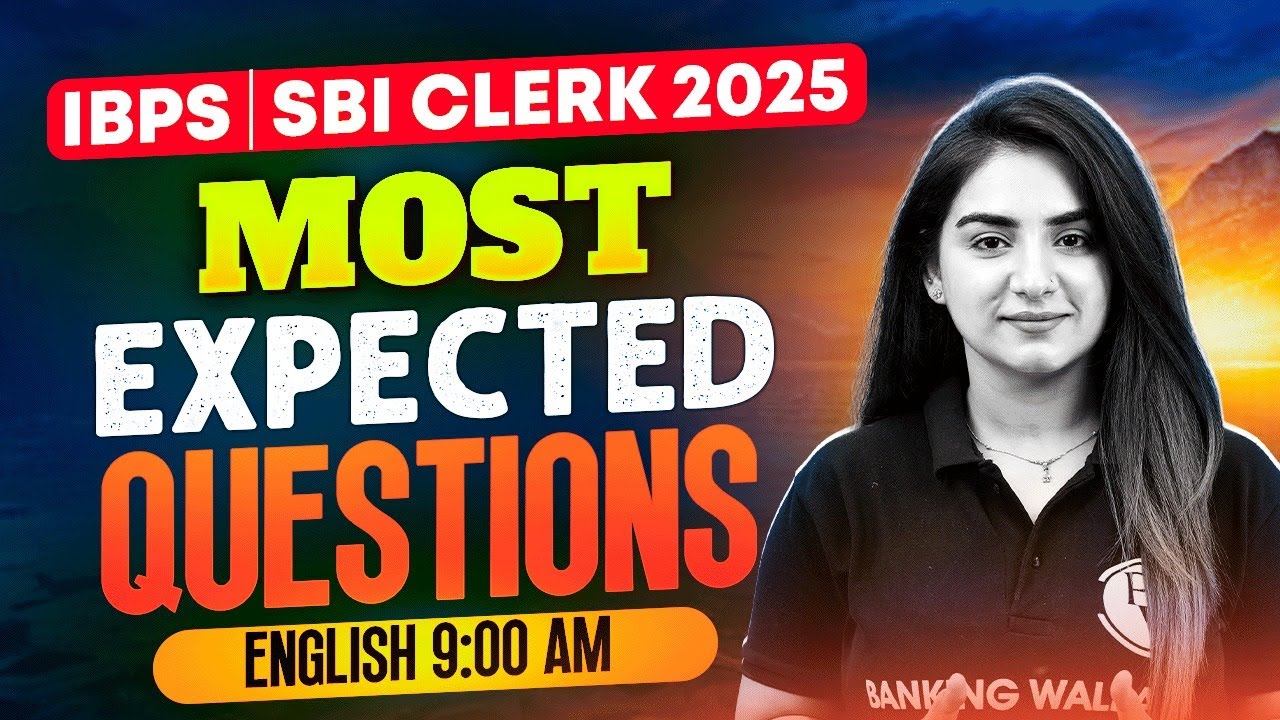 IBPS / SBI Clerk 2025 | Bank Clerk English Most Expected Questions | English by Anchal Ma'am