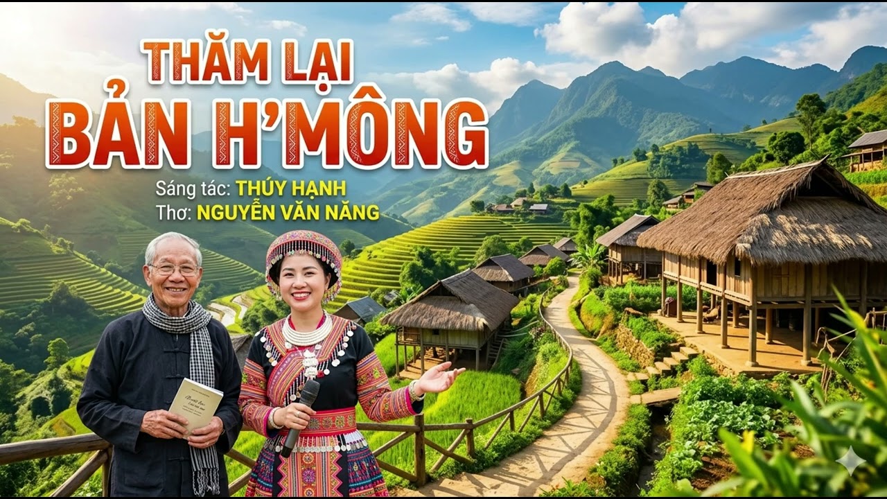THĂM LẠI BẢN H'MÔNG  Sáng tác  THÚY HẠNH  Thơ   NGUYỄN VĂN NĂNG 4