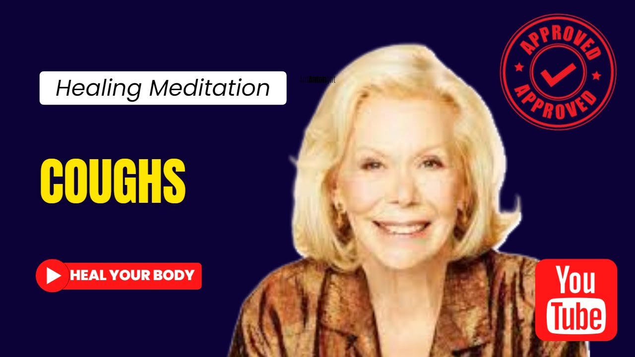 LOUISE HAY🌟Heal your Body: COUGHS - Affirmations - Meditation❤️‍🩹432 Hz Music🎶