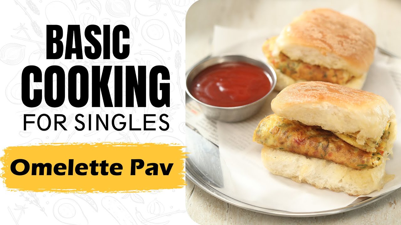 Lesson 24 | How to make Omelette Pav | ऑमलेट पाव | Breakfast Recipes | Basic Cooking for Singles