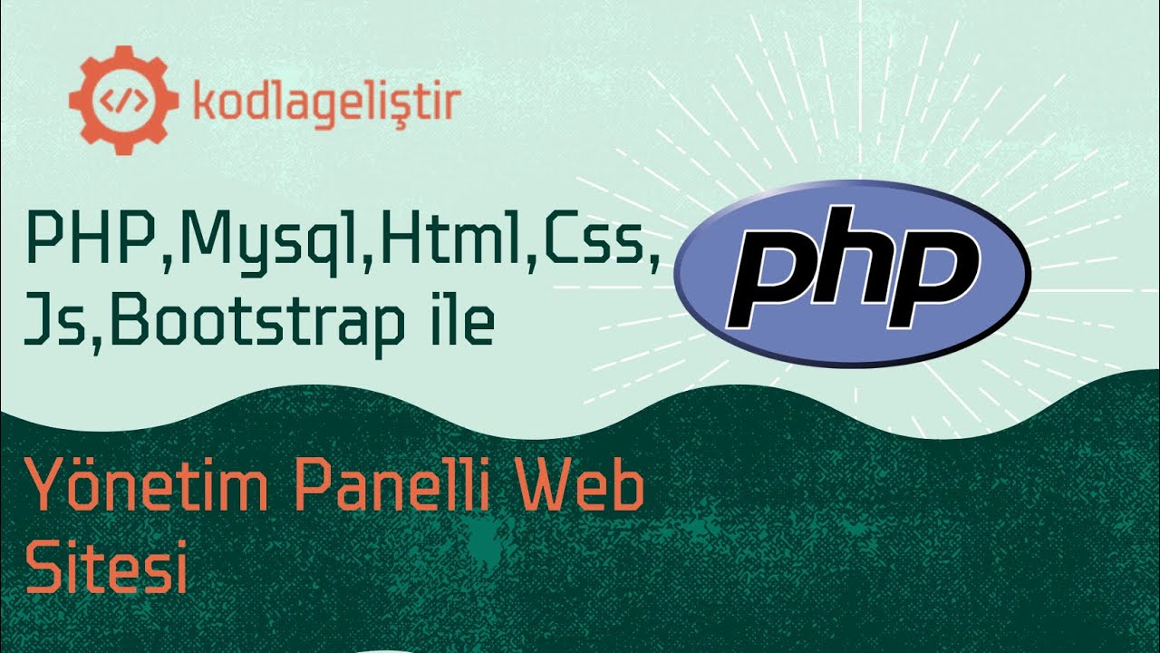 1-Kendi Web Siteni Kodla! | PHP-MySQL Dinamik Blog Projesi | Ders 1: Giriş ve Panel Hazırlığı