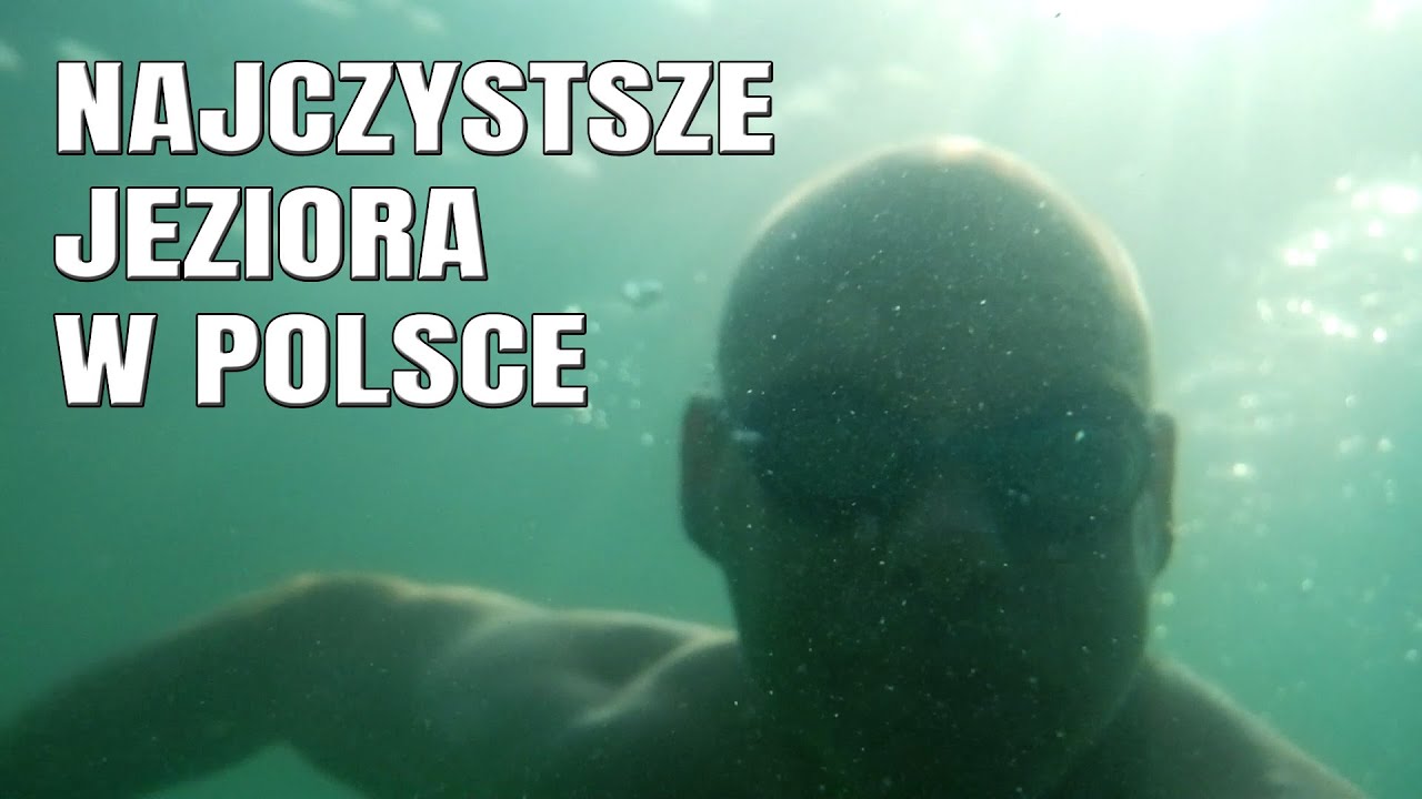 Najczystsze jeziora w Polsce - Najpiękniejsze jeziora w Polsce