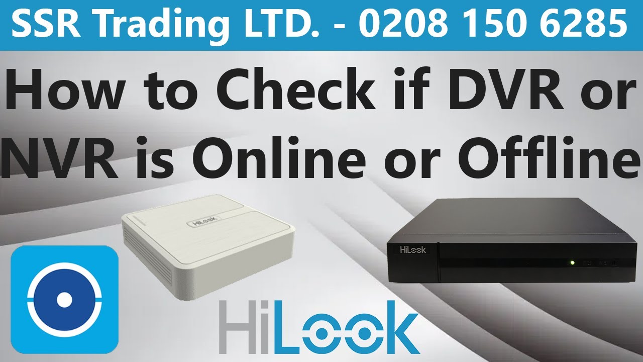 Hikvision HiLook DVR NVR Showing Offline - How to Go Get Online with HiLookVision App Not Working
