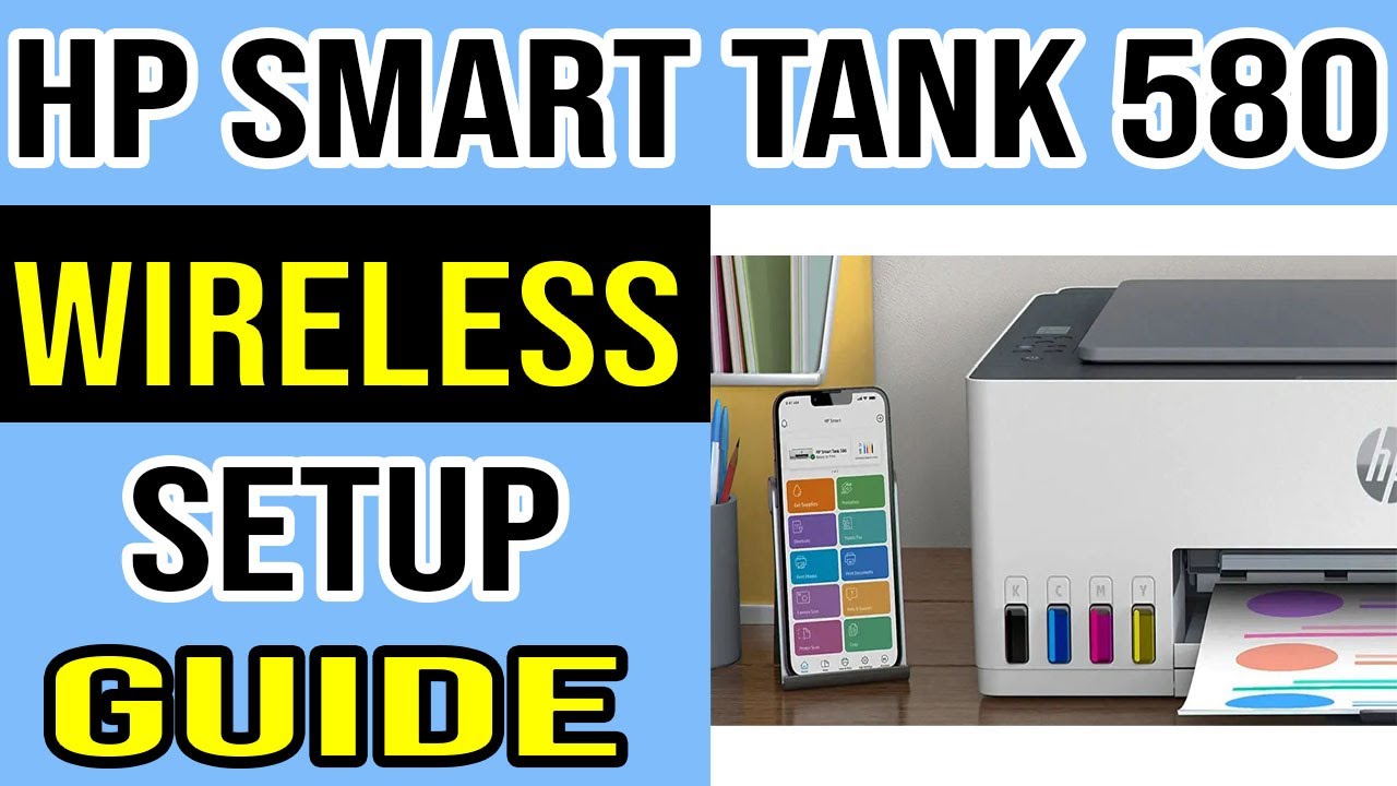 Wireless Setup Guide HP Smart Tank 580 Printer