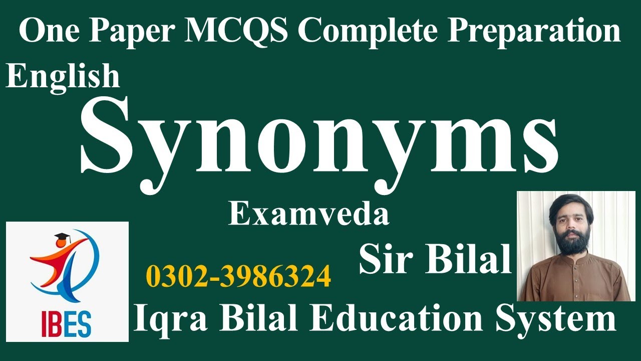 Synonyms |English |One Paper Preparation |PPSC|FPSC |Demo Lecture |Iqra Bilal Education System IBES