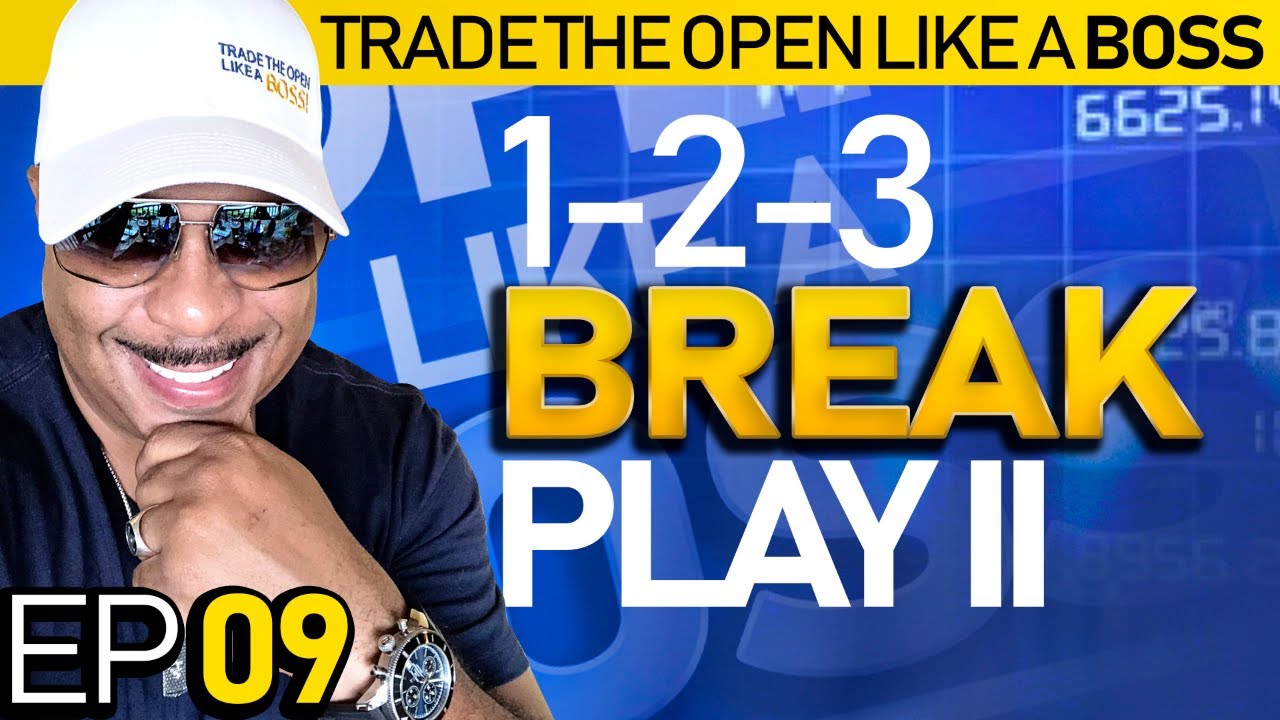 Торгуйте на открытии как настоящий босс! Часть 9 — Разрыв 1-2-3 II