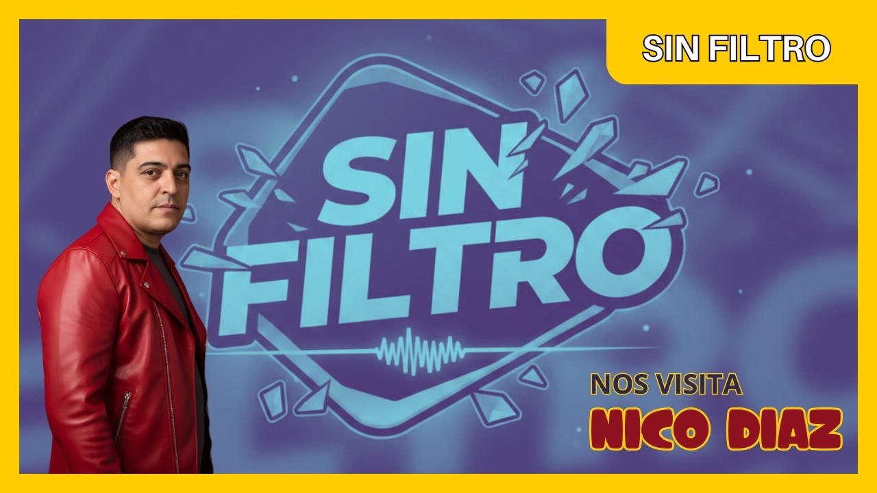 SIN FILTRO | NICO DIAZ
