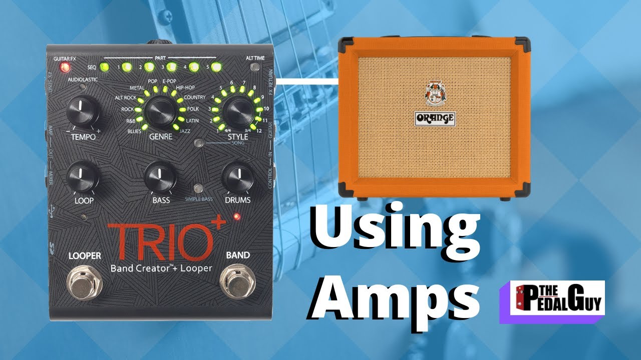 ThePedalGuy Presents Using an Amp with the Digitech Trio Plus Looper and Band Creator Pedal