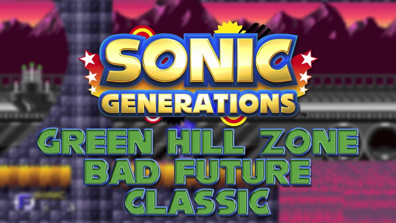 Sonic Generations - Green Hill Zone Bad Future Classic