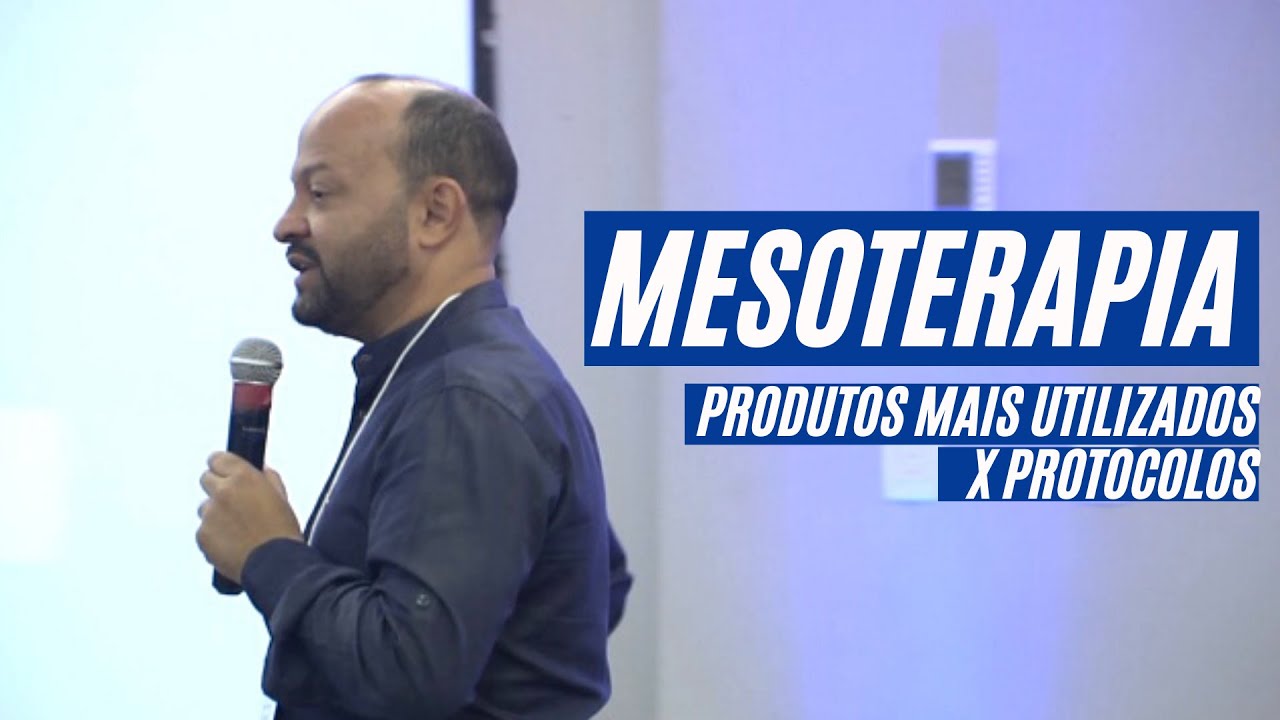 MESOTERAPIA | Produtos mais utilizados x Protocolos
