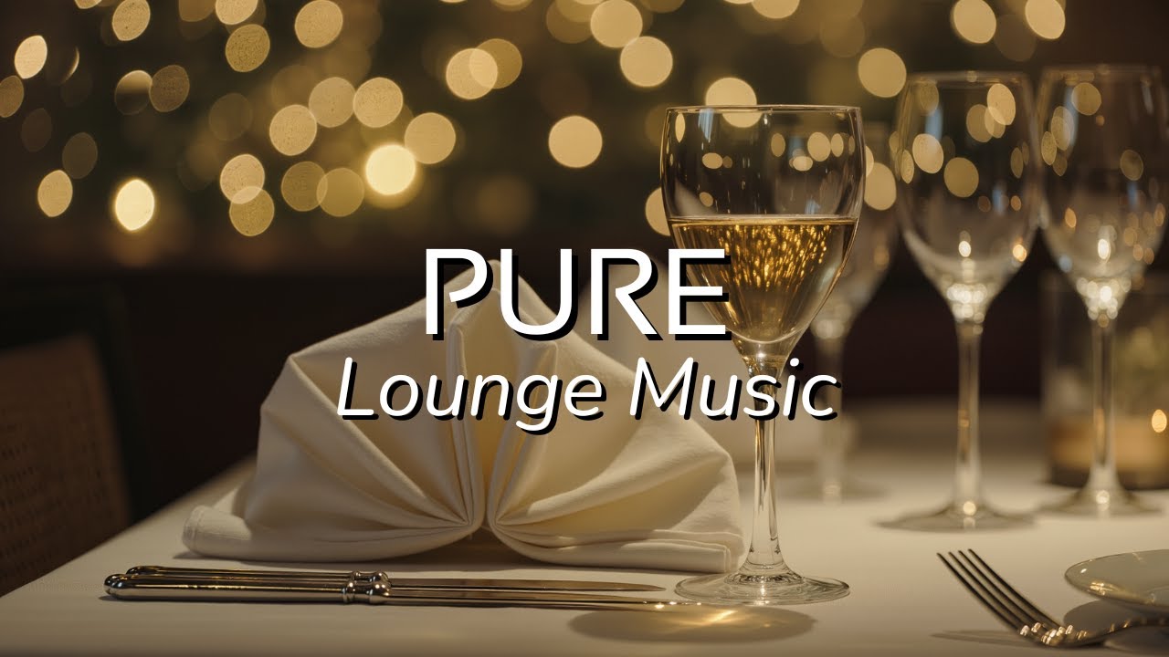 Restaurant Music - 1 Hour Elegant Jazz & Lounge for Fine Dining & Dinner