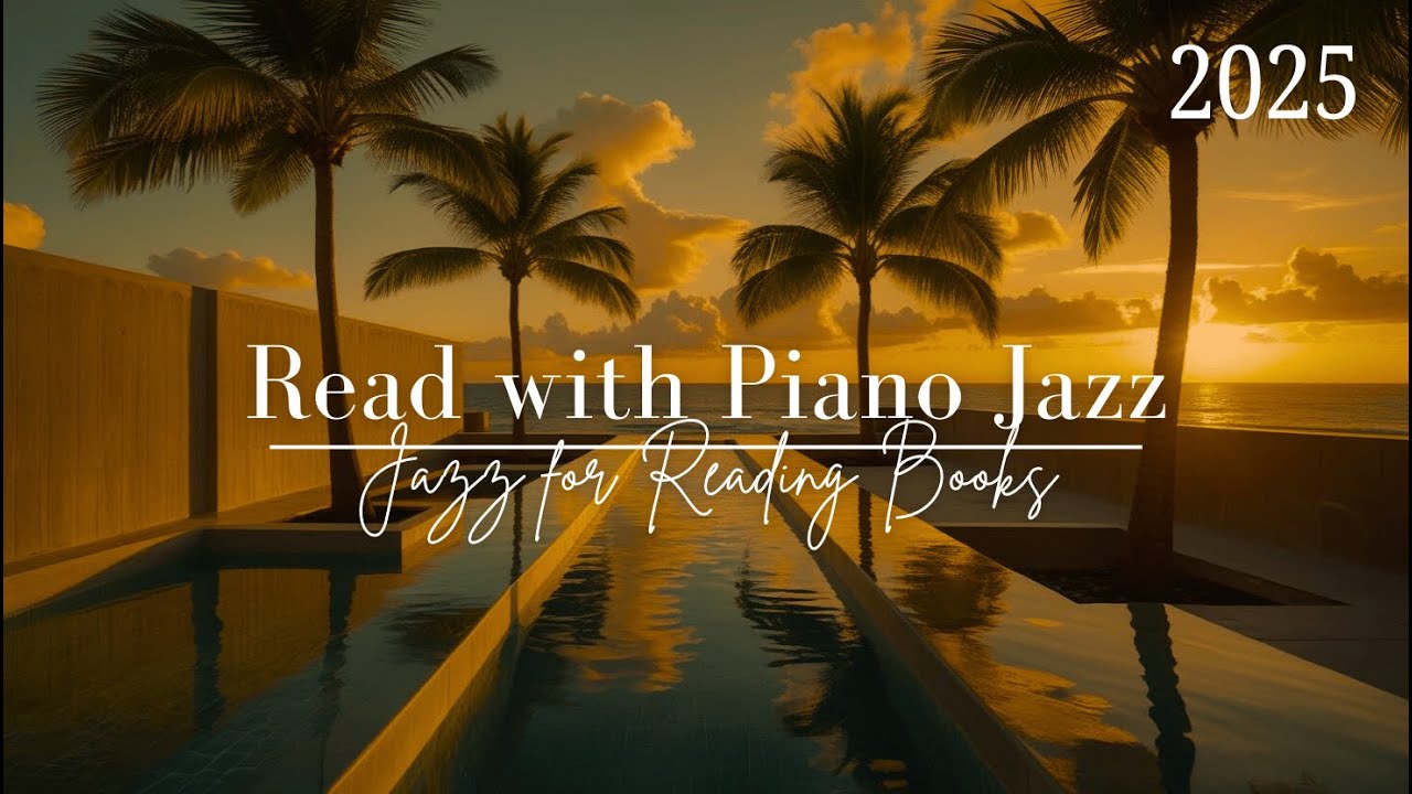 📚 Jazz for Reading Books - Gentle Jazz That Helps the Mind Relax with Soft and Harmonious Sounds