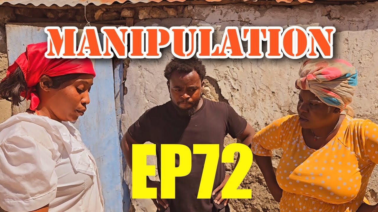 MANIPULATION FULL EPISODE 72