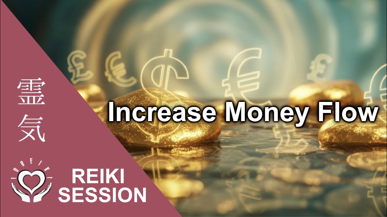 Reiki for Money Flow | Energy Healing for Steady Financial Increase & Continuous Wealth Growth