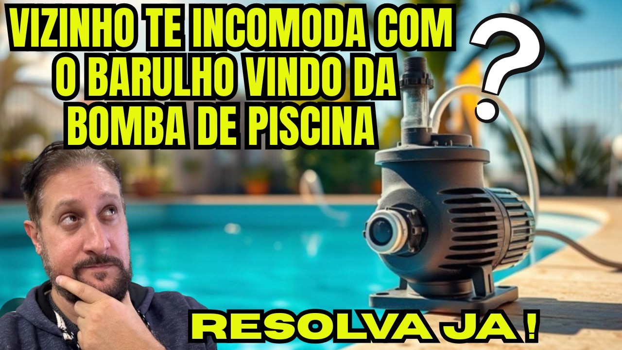 O Barulho da Bomba Está Te Enlouquecendo? Pare o Barulho da Sua Bomba de Piscina ainda HOJE