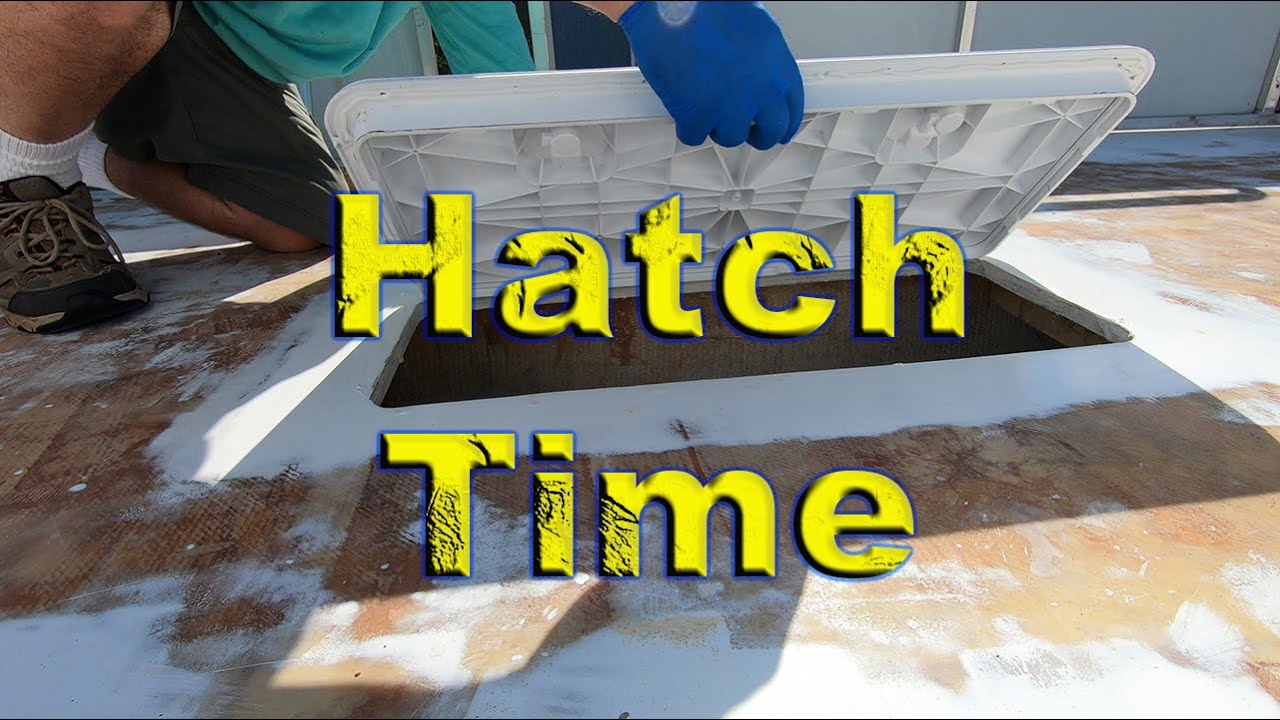 How To install Hatches in a boat deck, from cutting the hole to caulking.