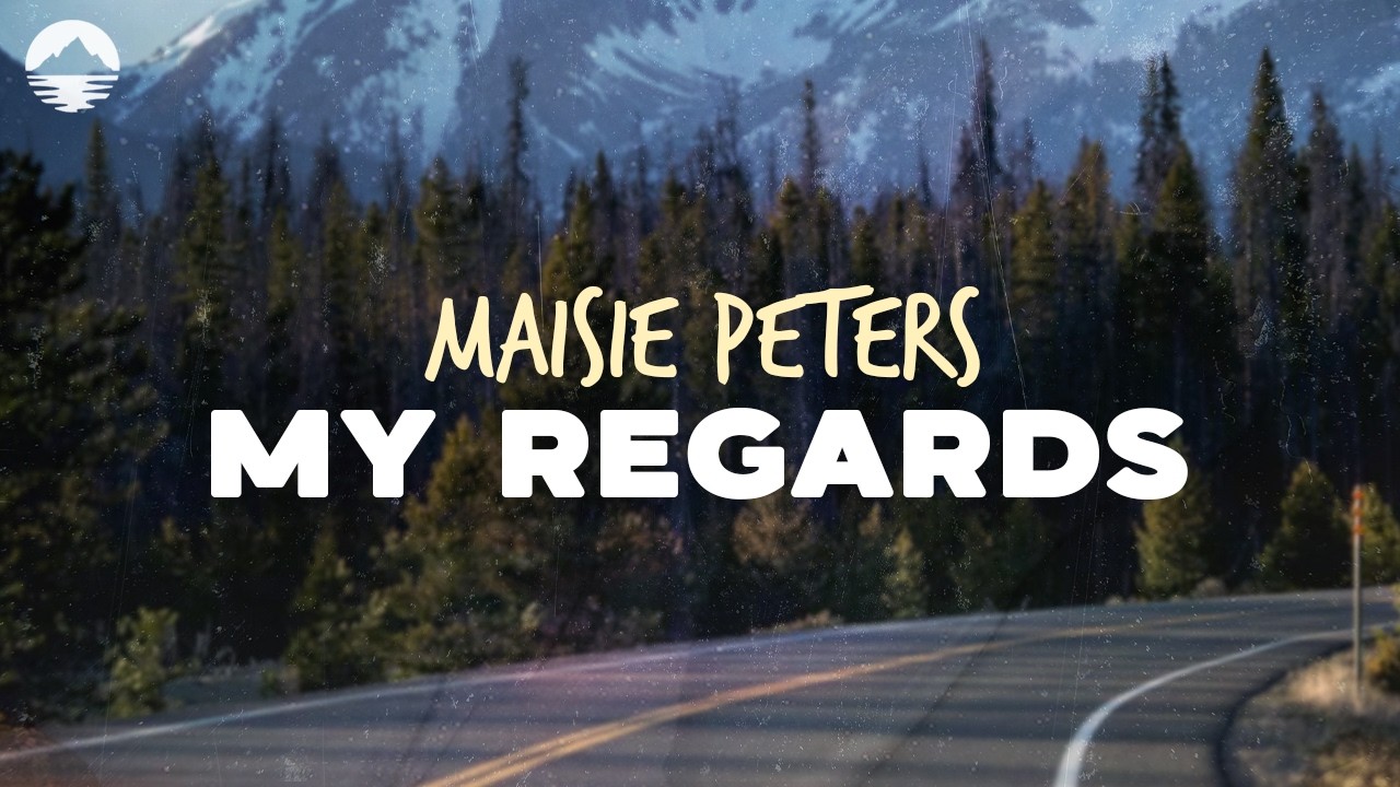 Maisie Peters - My Regards | Lyrics