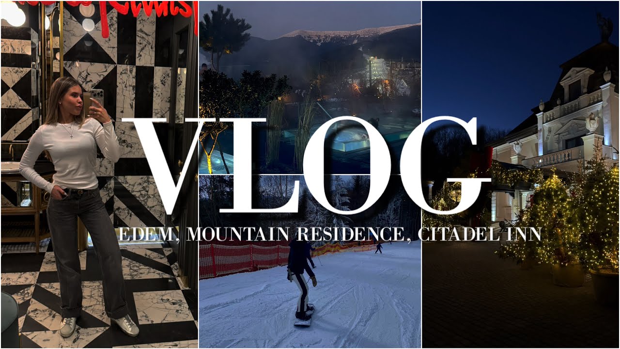 &laquo;3 готелі - 3 враження&raquo; Огляд Edem | Mountain Residence | Citadel Inn