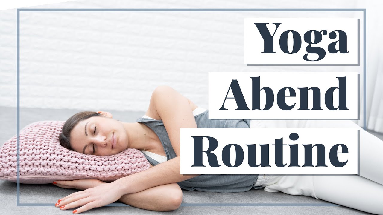 Yoga Abendroutine für Anfänger | Entspannt in einen besseren Schlaf