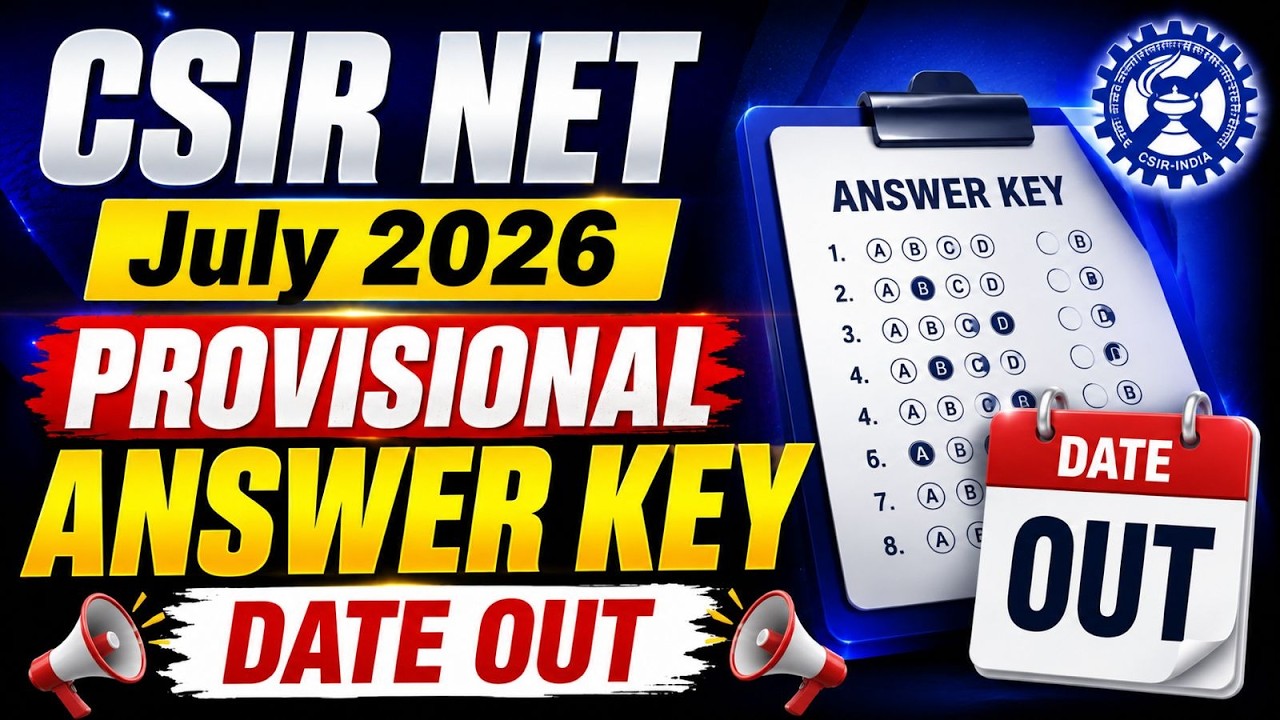 🚨 CSIR NET July 2026 Provisional Answer Key Released! | CSIR NET July 2026 Answer Key OUT! | PW