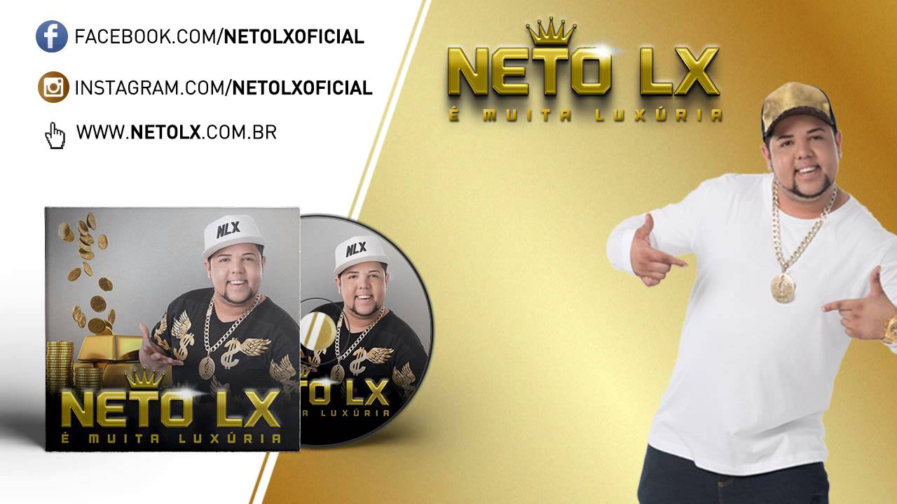 Neto LX - É Muita Luxúria (CD Completo)