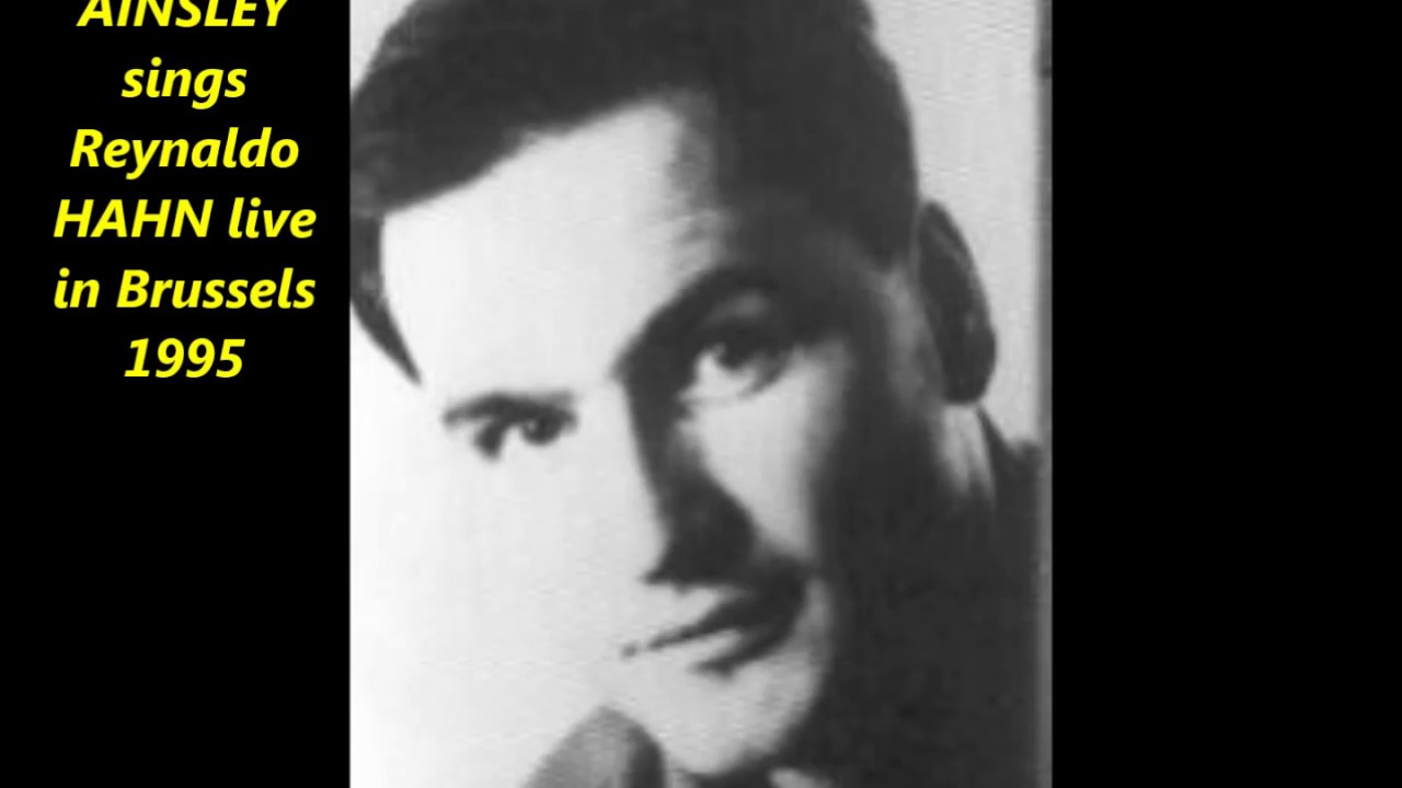 JOHN MARK AINSLEY sings Reynaldo Hahn, live in Brussels  1995