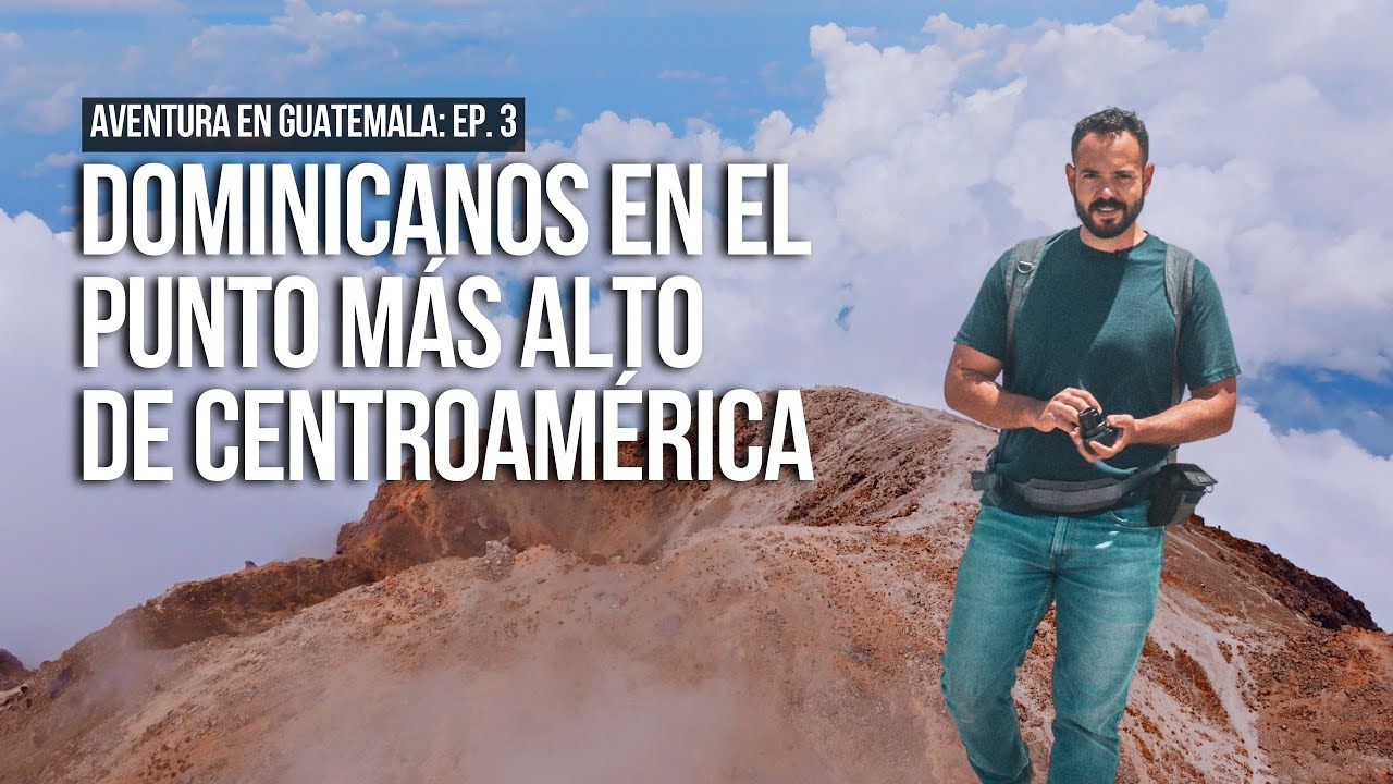 Tajumulco | El punto más alto de Centroamérica,