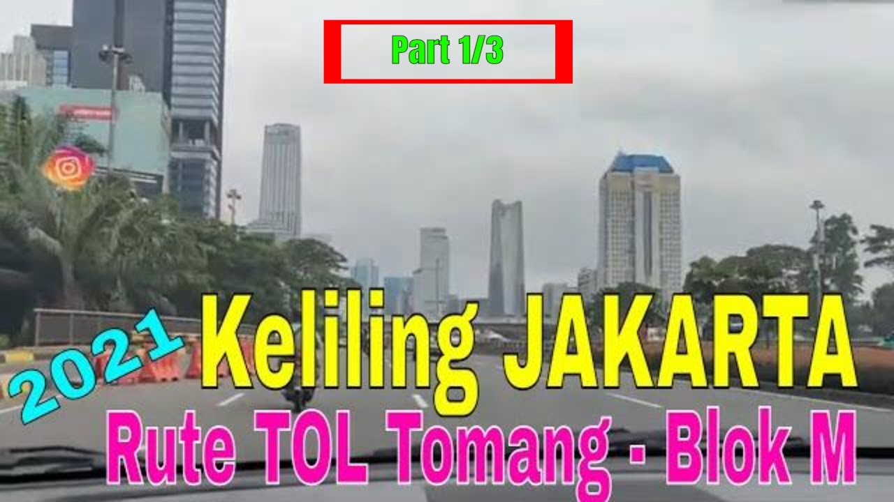 Keliling Jakarta naik mobil - Tol Tomang - Blok M (PART 1/5)