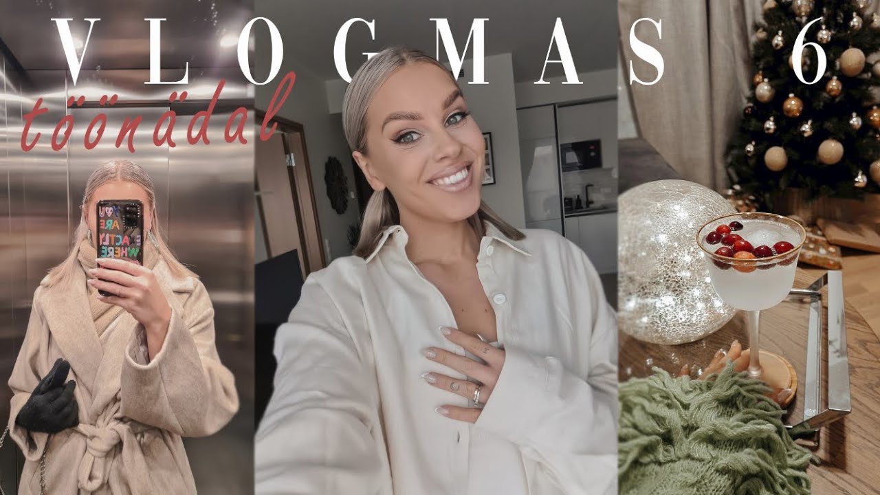 vlogmas 6.  E-R TÖÖNÄDAL ja glam jõulupidu🎄🌙